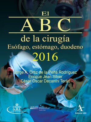 cover image of El ABC de la cirugía 2016. Esófago, estómago, duodeno